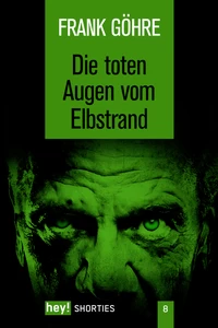 Titel: Die toten Augen vom Elbstrand