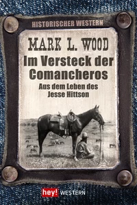 Titel: Im Versteck der Comancheros