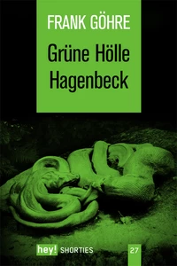 Titel: Grüne Hölle Hagenbeck