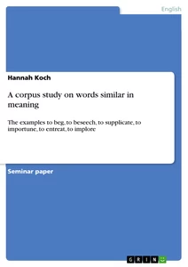 Titel: A corpus study on words similar in meaning