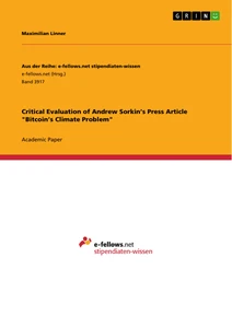 Titel: Critical Evaluation of Andrew Sorkin’s Press Article "Bitcoin’s Climate Problem"