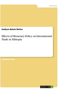 Titel: Effects of Monetary Policy on International Trade in Ethiopia