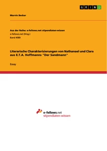 Titel: Literarische Charakterisierungen von Nathanael und Clara aus E.T.A. Hoffmanns "Der Sandmann"