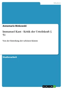 Titel: Immanuel Kant - Kritik der Urteilskraft § 51
