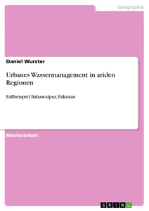 Titel: Urbanes Wassermanagement in ariden Regionen