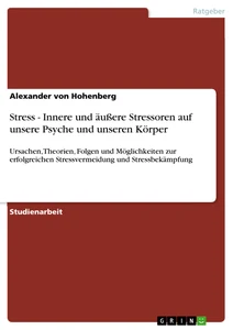 Stress - Innere und äußere Stressoren auf unsere ...