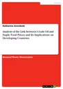 Titel: Analysis of the Link between Crude Oil and Staple Food Prices and Its Implications on Developing Countries
