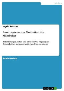 Anreizsysteme Zur Motivation Der Mitarbeiter Hausarbeiten De