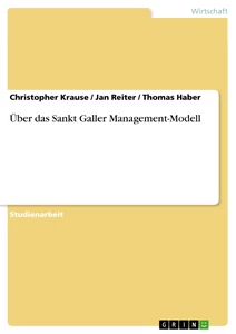 Titel: Über das Sankt Galler Management-Modell