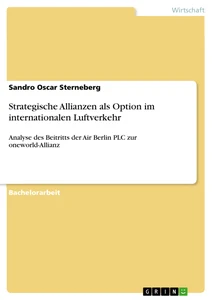 Titel: Strategische Allianzen als Option im internationalen Luftverkehr
