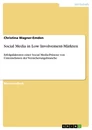 Titel: Social Media in Low Involvement-Märkten
