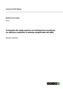 Titel: Evaluación de riesgo químico en instalaciones mecánicas en edificios mediante el método simplificado del INRS
