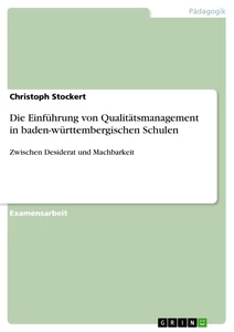 Titel: Die Einführung von Qualitätsmanagement in baden-württembergischen Schulen