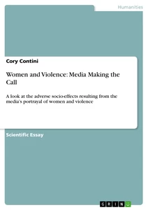 Titel: Women and Violence: Media Making the Call