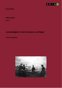 Titel: Lotsentätigkeit in den Gewässern um Rügen