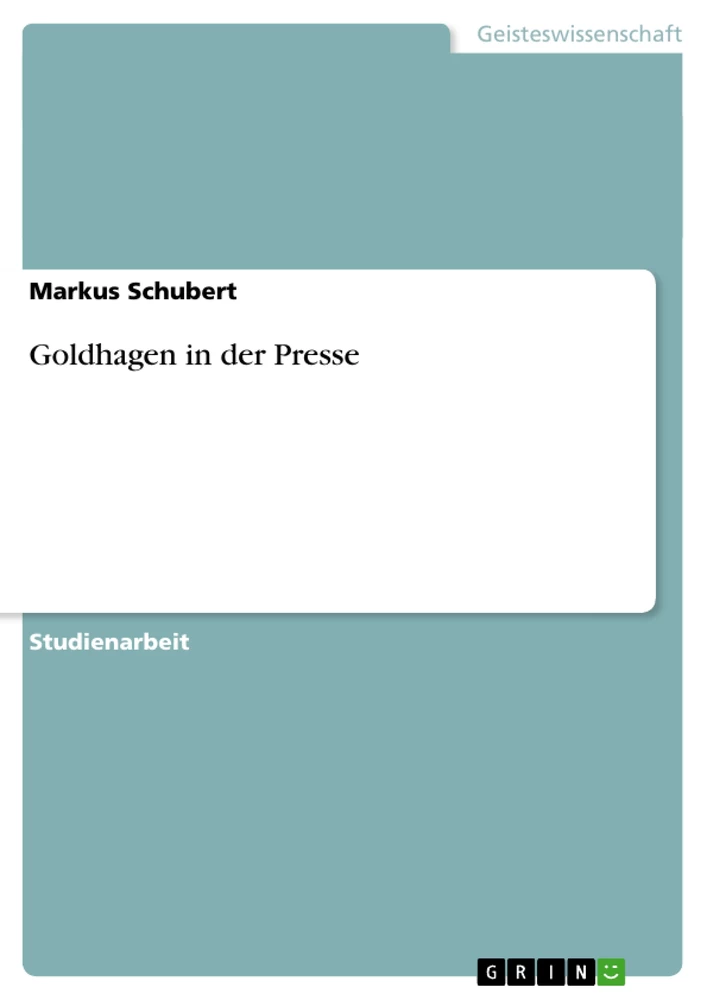 Goldhagen In Der Presse Hausarbeiten De