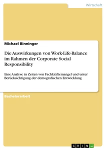 Titel: Die Auswirkungen von Work-Life-Balance im Rahmen der Corporate Social Responsibility