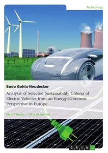 Titel: Analysis of Selected Sustainability Criteria of Electric Vehicles from an Energy-Economic Perspective in Europe