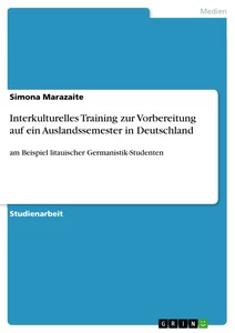 Titel: Interkulturelles Training zur Vorbereitung auf ein Auslandssemester in Deutschland
