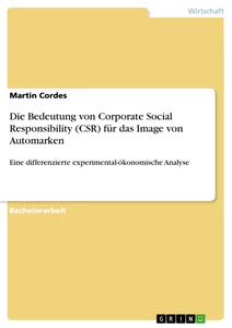 Titel: Die Bedeutung von Corporate Social Responsibility (CSR) für das Image von Automarken