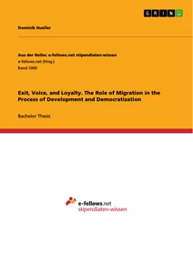 Titel: Exit, Voice, and Loyalty. The Role of Migration in the Process of Development and Democratization