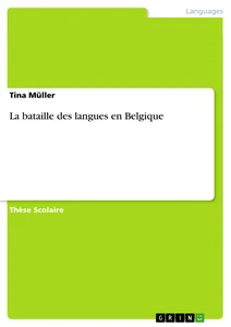 La Bataille Des Langues En Belgique Hausarbeiten De