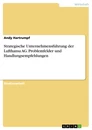 Titel: Strategische Unternehmensführung der Lufthansa AG. Problemfelder und Handlungsempfehlungen