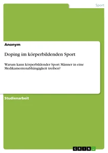 Titel: Doping im körperbildenden Sport