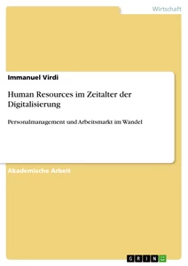 Titel: Human Resources im Zeitalter der Digitalisierung