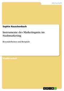 Titel: Instrumente des Marketingmix im Stadtmarketing
