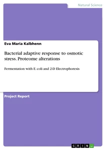 Titel: Bacterial adaptive response to osmotic stress. Proteome alterations