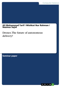 Titel: Drones. The future of autonomous delivery?
