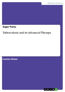 Titel: Tuberculosis and its Advanced Therapy