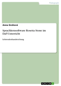 Titel: Sprachlernsoftware Rosetta Stone im DaF-Unterricht