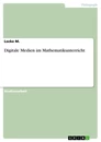 Titel: Digitale Medien im Mathematikunterricht