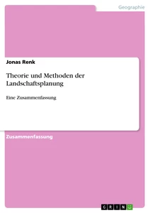 Titel: Theorie und Methoden der Landschaftsplanung