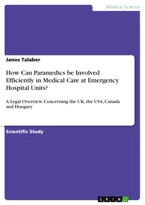 Titel: How Can Paramedics be Involved Efficiently in Medical Care at Emergency Hospital Units?