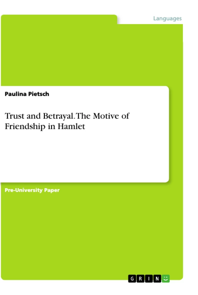 Trust And Betrayal The Motive Of Friendship In Hamlet Hausarbeiten De