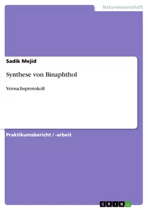 Titel: Synthese von Binaphthol