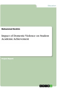 Titel: Impact of Domestic Violence on Student Academic Achievement