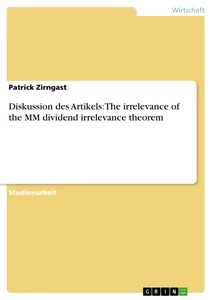 Titel: Diskussion des Artikels: The irrelevance of the MM dividend irrelevance theorem