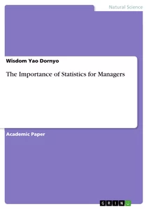 Titel: The Importance of Statistics for Managers