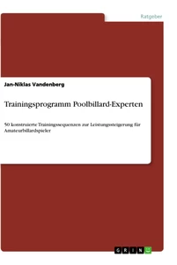 Titel: Trainingsprogramm Poolbillard-Experten