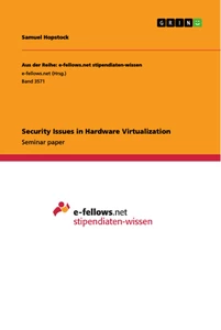 Titel: Security Issues in Hardware Virtualization