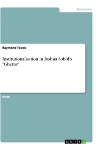 Titel: Institutionalisation in Joshua Sobol's "Ghetto"