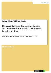 Titel: Die Vereinfachung der mobilen Version des Online-Shops. Kaufentscheidung und Bestellabschluss