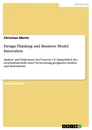 Titel: Design Thinking and Business Model Innovation