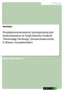 Titel: Produktionsorientierte Interpretation der Liebessituation in Sarah Kirschs Gedicht "Dreistufige Drohung" (Deutschunterricht, 9. Klasse, Gesamtschule)