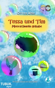 Titel: Tessa und Tim: Meerschwein gehabt