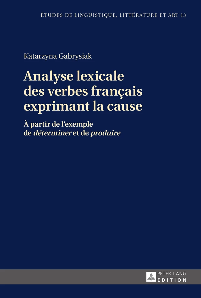 Titre: Analyse lexicale des verbes français exprimant la cause